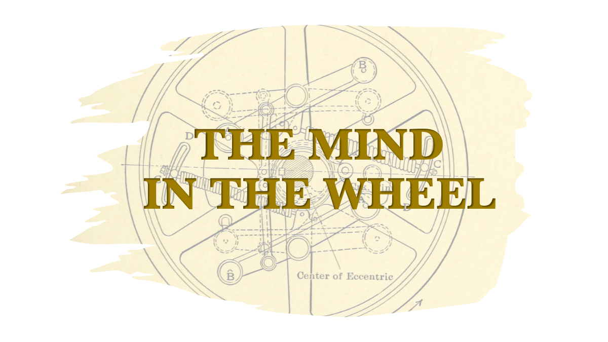 THE MIND IN THE WHEEL